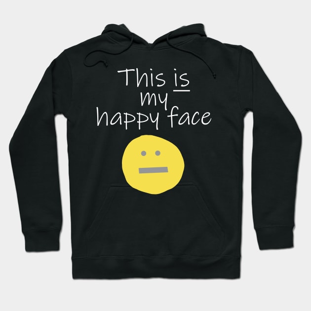 Quote Is My Happy Face Illuminating Yellow Hoodie by ellenhenryart